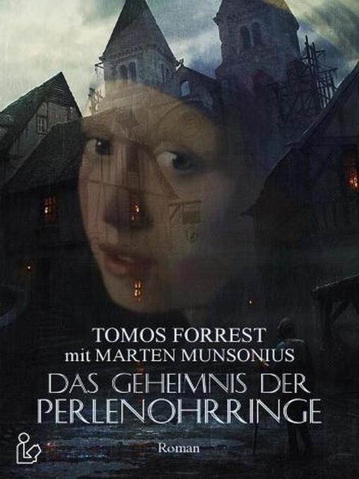 Title details for Das Geheimnis der Perlenohrringe by Tomos Forrest - Available